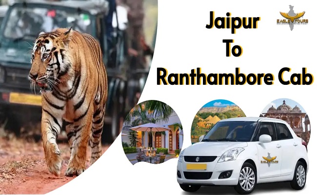 Jaipur to Ranthambore Taxi